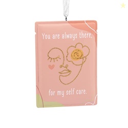 Hallmark Always There for My Self Care Appreciation Christmas Ornament