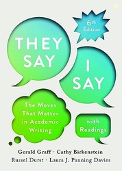They Say / I Say: The Moves That Matter in Academic Writing