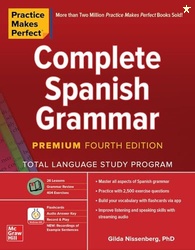 Practice Makes Perfect: Complete Spanish Grammar, Premium Fourth Editi