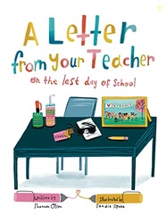 A Letter From Your Teacher: On the Last Day of School (The Classroom C