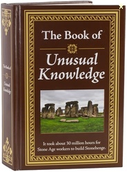 The Book of Unusual Knowledge: Big Book of Fascinating Facts & Informa