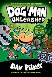 Dog Man Unleashed: A Graphic Novel (Dog Man #2): From the Creator of C