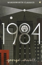 Nineteen Eighty-Four: A Novel (Wordsworth Classics) (International Edi