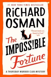 The Impossible Fortune: A Thursday Murder Club Mystery (Thursday Murde