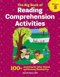 The Big Book of Reading Comprehension Activities, Grade 3: 100+ Activi