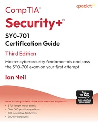 CompTIA Security+ SY0-701 Certification Guide: Master cybersecurity fu