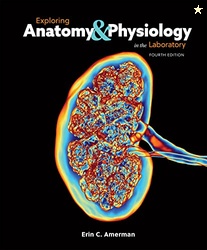 Exploring Anatomy & Physiology in the Laboratory