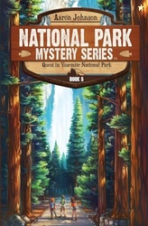 Quest in Yosemite National Park: A Mystery Adventure (National Park My