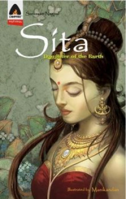 Sita: Daughter of the Earth: A Graphic Novel (Campfire Graphic Novels)