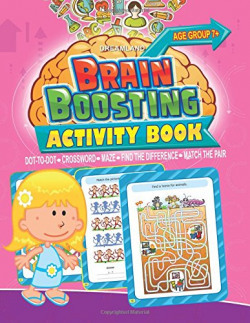 Brain Boosting Activity Book: Match the Pair, Find the Difference, Maze, Crossword, Dot-to-Dot  (7+ Yrs)