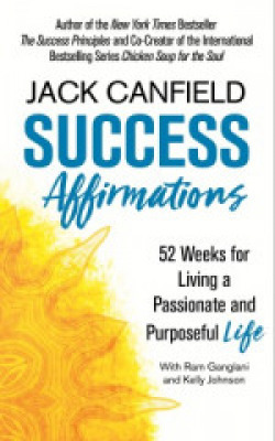 Success Affirmations(English, Paperback, Jack Canfield, Ram Ganglani, Kelly Johnson)