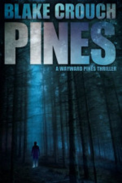 Pines (A Wayward Pines Thriller)