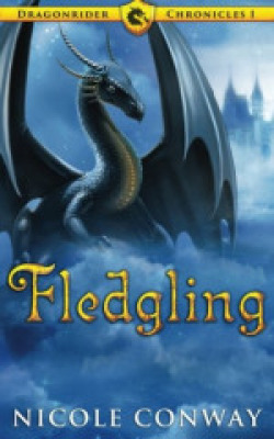 Fledgling: Volume 1 (The Dragonrider Chronicles)