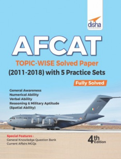 AFCAT Topic-wise Solved Papers (2011-18) with 5 Practice Sets 4th Edition(English, Paperback, Disha Experts)