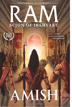 Ram - Scion of Ikshvaku (Book 1 - Ram Chandra Series): 2015 Edition with Updated Cover