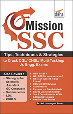Mission SSC - Tips, Techniques & Strategies to Crack CGL/CHSL/Multi Tasking/Jr. Engg. Exams