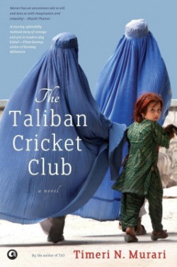 The Taliban Cricket Club(English, Paperback, Murari Timeri N.)