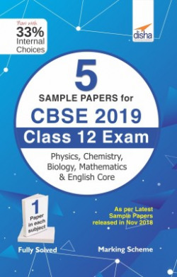 5 Sample Papers for CBSE 2019 Class 12 Exam - Physics, Chemistry Mathematics, Biology & English Core(English, Paperback, Disha Experts)